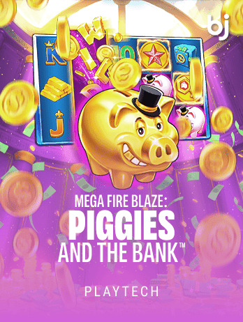 Mega Fire Blaze: Piggies and the Bank thumbnail